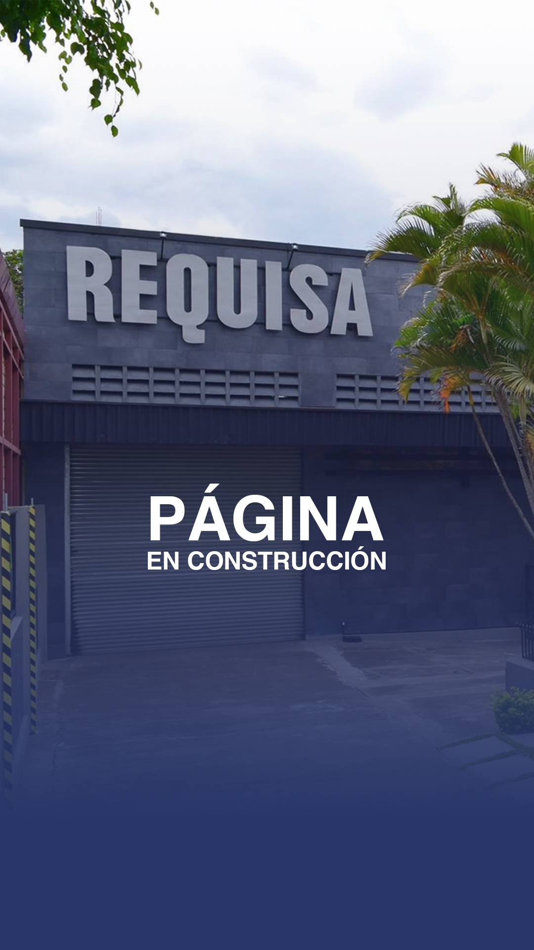 REQUISA � Estamos trabajando en la web. Volvemos pronto.